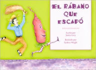 Title: El rabano que escapo, Author: Janice Levy