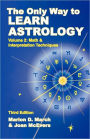 The Only Way to Learn about Astrology, Volume 2, Third Edition
