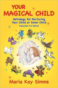 Title: Your Magical Child, Author: Maria Kay Simms