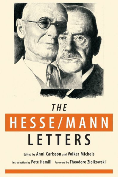 The Hesse-Mann Letters: The Correspondence of Hermann Hesse and Thomas Mann 1910-1955