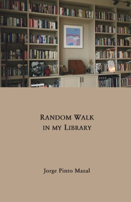 Random Walk In My Library By Jorge Pinto Mazal Paperback Barnes