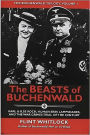 The Beasts of Buchenwald: Karl and Ilse Koch, Human-Skin Lampshades, and the War-Crimes Trial of the Century