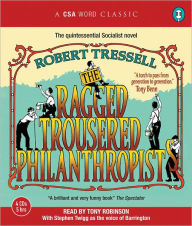 Title: The Ragged Trousered Philanthropists, Author: Robert Tressell