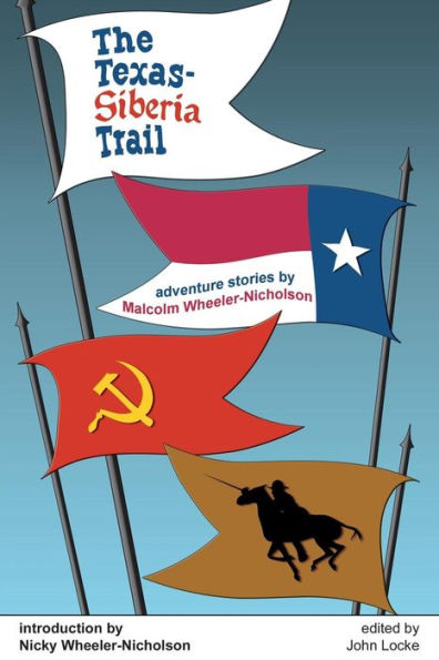 The Texas-Siberia Trail