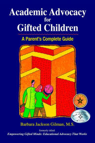 Title: Academic Advocacy for Gifted Children, Author: Barbara Gilman