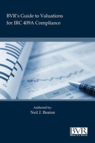 Title: Bvr's Practical Guide To Valuation For Irc 409a, Author: Neil Beaton