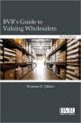 Bvr's Guide To Valuing Wholesalers