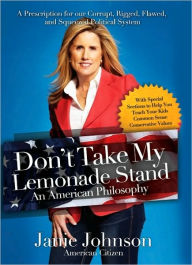 Title: Don't Take My Lemonade Stand - An American Philosophy, Author: Janie Johnson