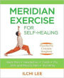 Meridian Exercise for Self-Healing: Classified by Common Symptoms