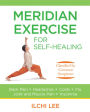 Meridian Exercise for Self-Healing: Classified by Common Symptoms