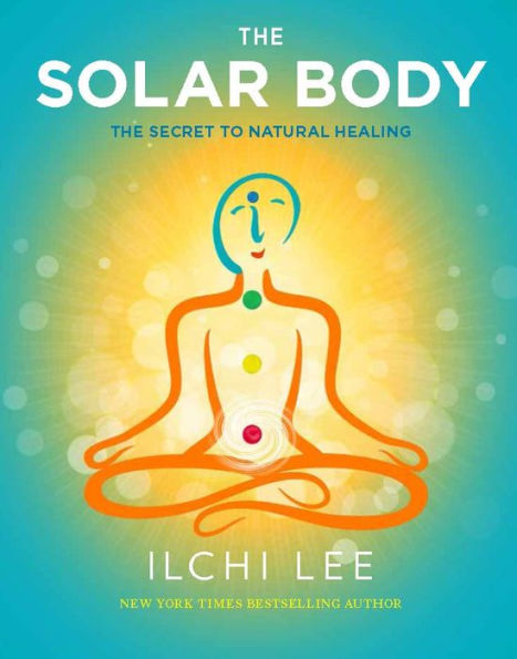 The Solar Body: The Secret to Natural Healing