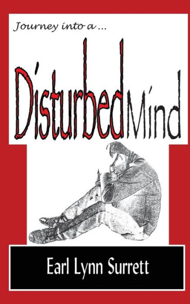 Journey into a Disturbed Mind