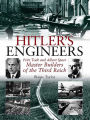 Hitler's Engineers: Fritz Todt and Albert Speer: Master Builders of the Third Reich