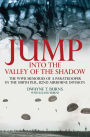 Jump into the Valley of the Shadow