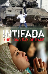 Title: Intifada: Palestine and Israel - The Long Day of Rage, Author: David Pratt