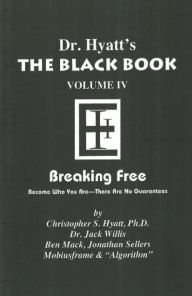 Title: The Black Book: Breaking Free, Author: Christopher S. Hyatt