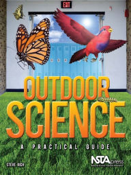 Title: Outdoor Science: A Practical Guide, Author: Steve A. Rich