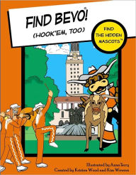 Title: Find Bevo! (Hook 'em, Too!), Author: Kristen Wood