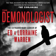 Title: The Demonologist: The Extraordinary Career of Ed and Lorraine Warren (The Paranormal Investigators Featured in the Film 