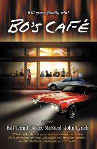 Title: Bo's Café: A Novel, Author: John Lynch