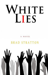 Title: White Lies, Author: Brad Stratton