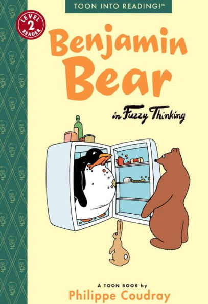 Benjamin Bear in Fuzzy Thinking: Toon Books Level 2