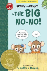 Title: Benny and Penny in the Big No-No!: Toon Books Level 2, Author: Geoffrey Hayes