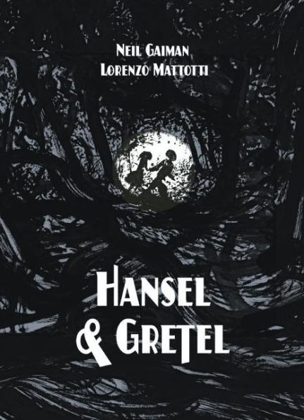 Hansel and Gretel Oversized Deluxe Edition (A Toon Graphic)