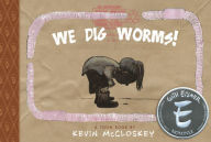 Title: We Dig Worms!: TOON Level 1, Author: Kevin McCloskey