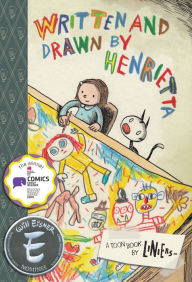 Title: Written and Drawn by Henrietta: TOON Level 3, Author: Liniers