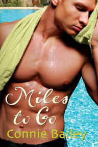 Title: Miles to Go, Author: Connie Bailey