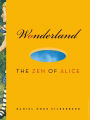 Wonderland: The Zen of Alice