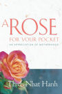 A Rose for Your Pocket: An Appreciation of Motherhood