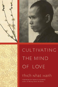 Title: Cultivating the Mind of Love, Author: Thich Nhat Hanh