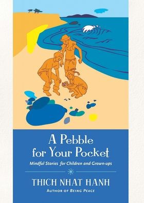 A Pebble for Your Pocket: Mindful Stories for Children and Grown-ups