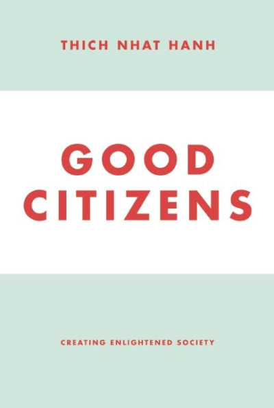 Good Citizens: Creating Enlightened Society