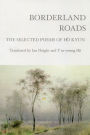 Borderland Roads: The Selected Poems of Ho Kyun