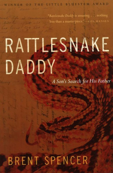 Rattlesnake Daddy: A Son's Search for His Father