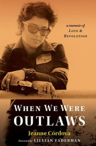 Title: When We Were Outlaws, Author: Jeanne Cordova