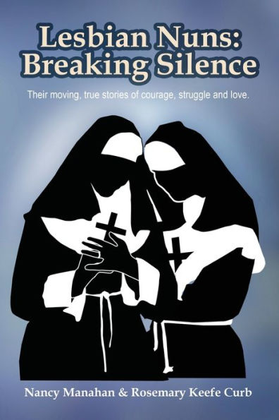 Lesbian Nuns: Breaking Silence