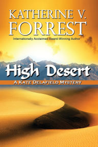Title: High Desert (Kate Delafield Series #9), Author: Katherine V. Forrest