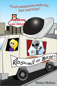 Title: Roswell or Bust, Author: Henry Melton
