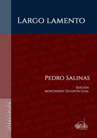 Title: Largo lamento, Author: Pedro Salinas