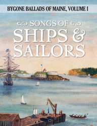 Title: Songs of Ships & Sailors, Author: Julia Lane