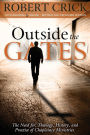 Outside the Gates: The Need for Theology, History, and Practice of Chaplaincy Ministries