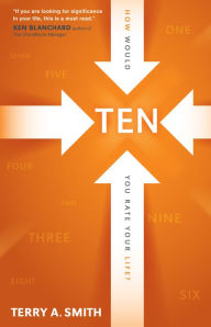 Title: TEN: How Would You Rate Your Life, Author: Terry Smith