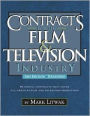 Contracts for the Film and Television Industry: 62 Useful Contracts for Producers that Cover all Areas of Film and Television Production