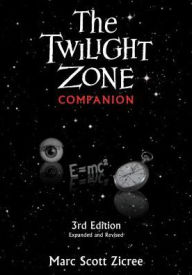 Title: The Twilight Zone Companion, Author: Marc Scott Zicree