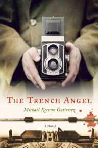 Title: The Trench Angel, Author: Michael Keenan Gutierrez