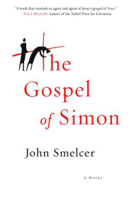 Title: The Gospel of Simon, Author: John Smelcer